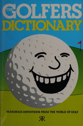 The Golfer's Dictionary