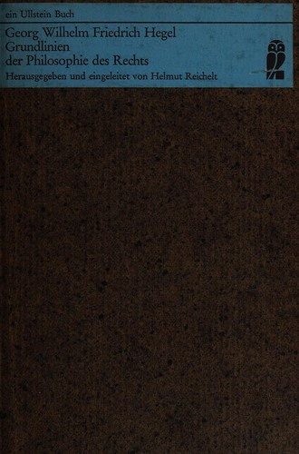 Grundlinie der Philosophie des Rechts; oder, Naturrecht und Staatswissenschaft im Grundrisse