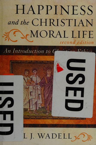 Happiness and the Christian moral life