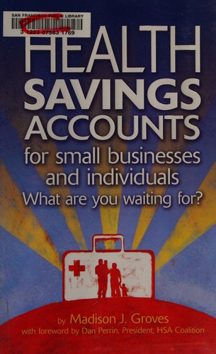 Health savings accounts for samll businesses and individuals