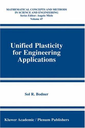 Unified Plasticity for Engineering Applications (Mathematical Concepts and Methods in Science and Engineering)