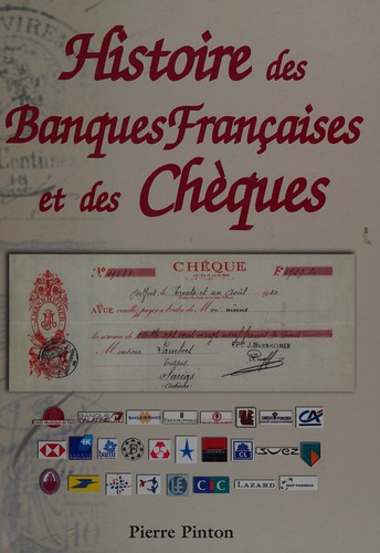 Histoire des banques françaises et des chèques (1865-2001)
