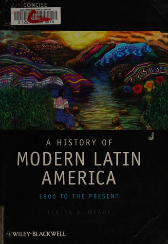 A History of Modern Latin America 1800-2000