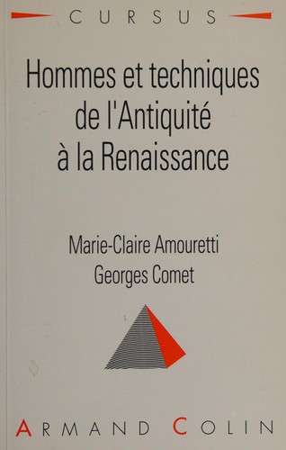 Hommes et techniques de l'Antiquité à la Renaissance