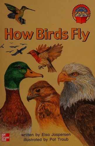 How birds fly (Leveled books)