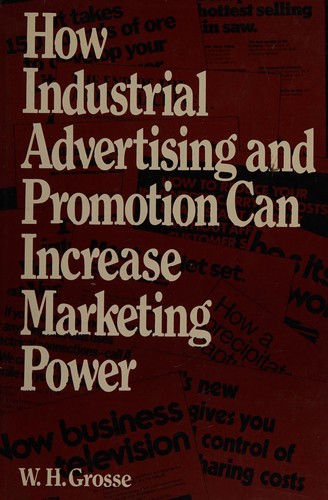 How industrial advertising and promotion can increase marketing power