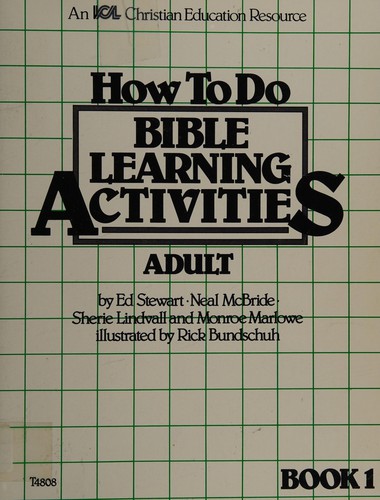 How to Do Bible Learning Activities (Adult) (An ICL Christian Education/Christian School Resource, Book 1)