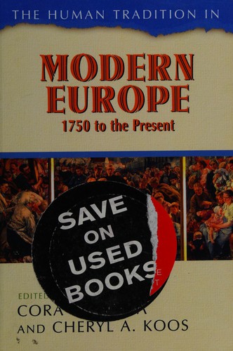 The Human Tradition in Modern Europe, 1750 to the Present