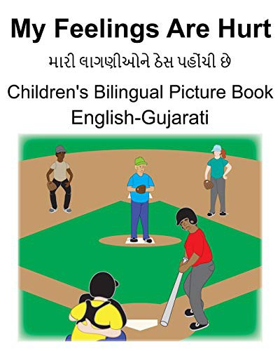 English-Gujarati My Feelings Are Hurt Children's Bilingual Picture Book