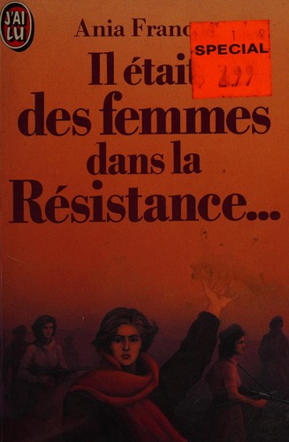Il était des femmes dans la Résistance ...