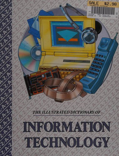 The illustrated dictionary of information technology