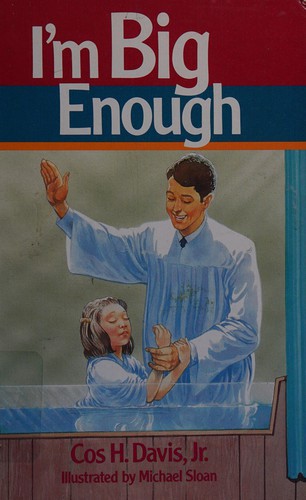I'm big enough