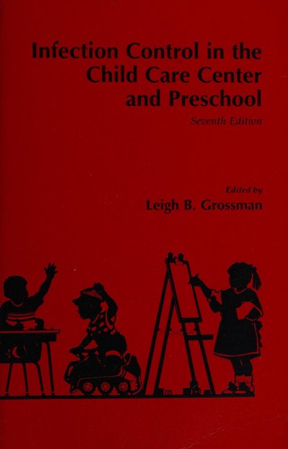 Infection Control in the Child Care Center and Preschool