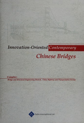 Innovation-Oriented Contemporary Chinese Bridges