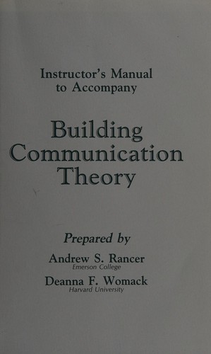 Instructor's manual to accompany Building communication theory