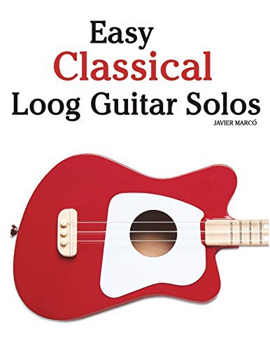 Easy Classical Loog Guitar Solos