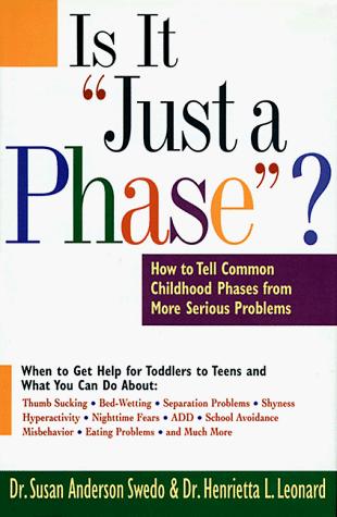 Is it "just a phase"?