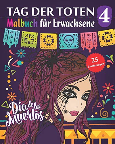 Tag der Toten 4 - Malbuch für Erwachsene