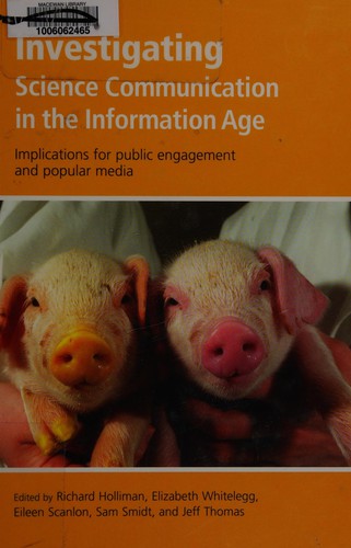 Investigating science communication in the information age