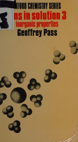 Ions in Solution (Oxford Chemistry)