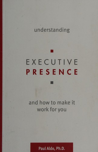 Understanding executive presence