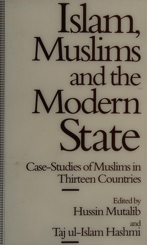Islam, Muslims and the Modern State