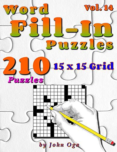 Word Fill-In Puzzles : Fill In Puzzle Book, 210 Puzzles