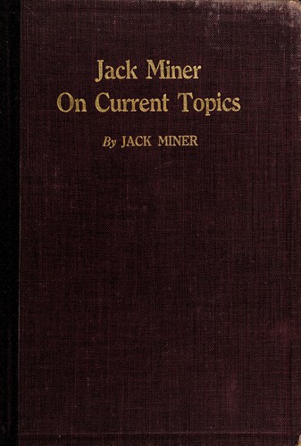 Jack Miner on current topics