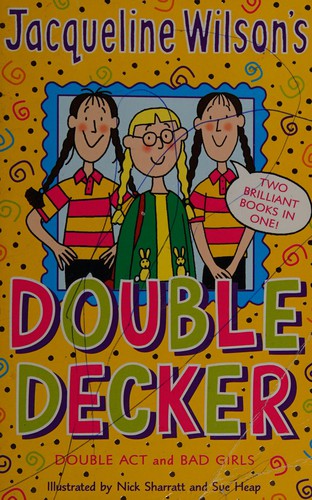 Jacqueline Wilson's Double Decker