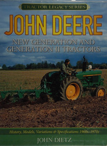 John Deere new generation and generation II tractors
