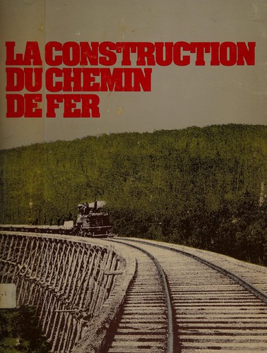 La construction du chemin de fer