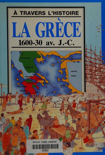 La Grèce, 1600-30 av. J.-C