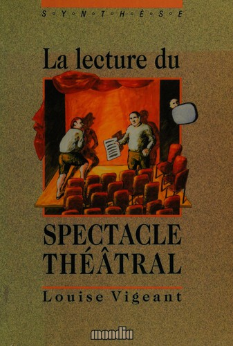 La lecture du spectacle théâtral