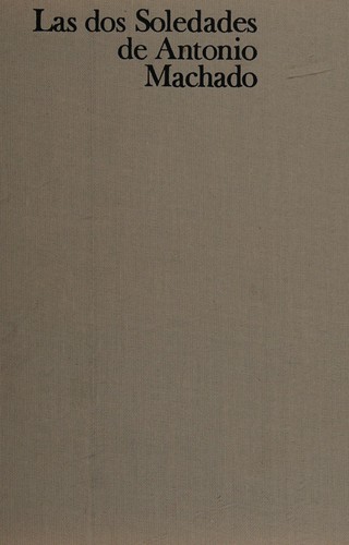Las dos soledades de Antonio Machado