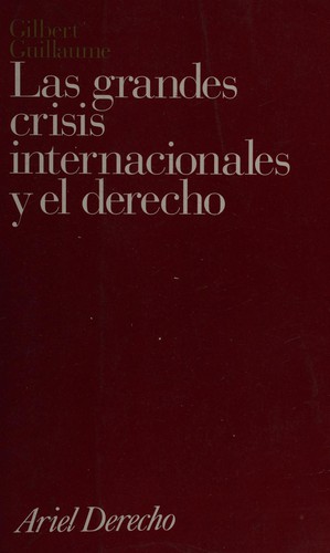 Las grandes crisis internacionales y el derecho