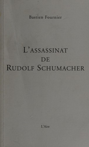L'assassinat de Rudolf Schumacher