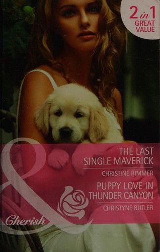 Last Single Maverick / Puppy Love in Thunder Canyon