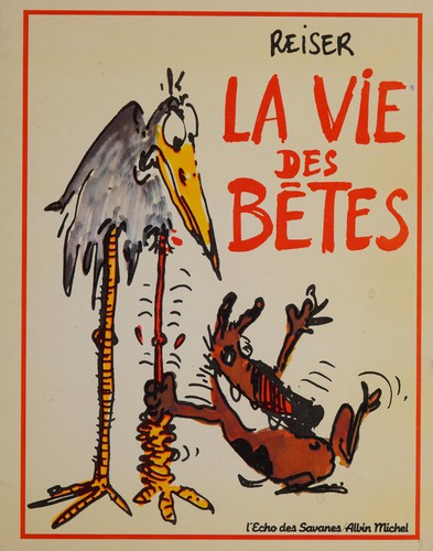 La vie des bêtes