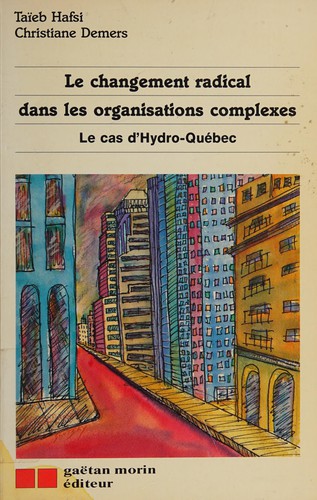 Le changement radical dans les organisations complexes