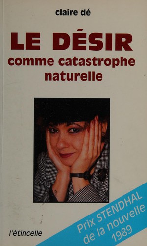 Le désir comme catastrophe naturelle