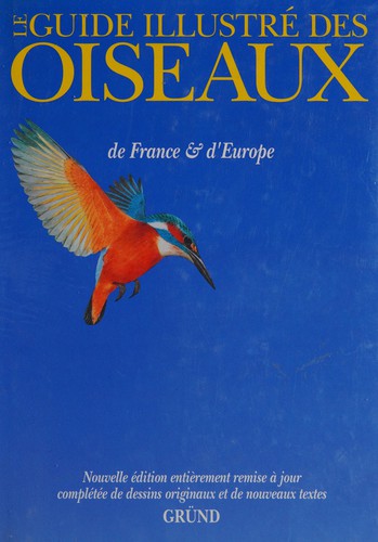 Le Guide illustré des oiseaux de France et d'Europe