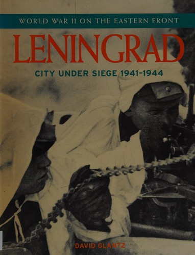 Leningrad (World War II on the Eastern)