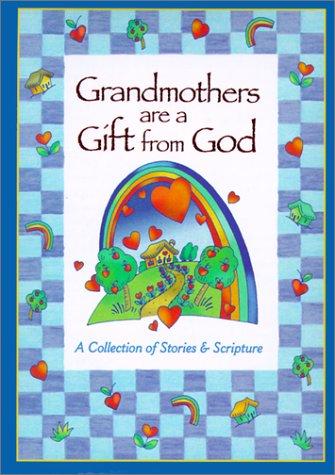 Grandmothers are a gift from God