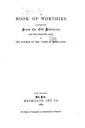 A Book of Worthies, Gathered from the Old Histories