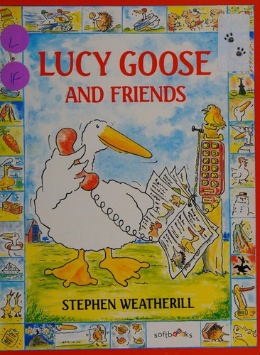 Lucy Goose and Friends