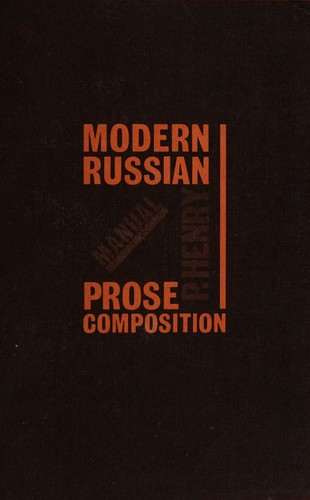 Manual of modern Russian prose composition (modern Russian usage)