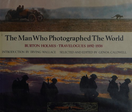 The man who photographed the world