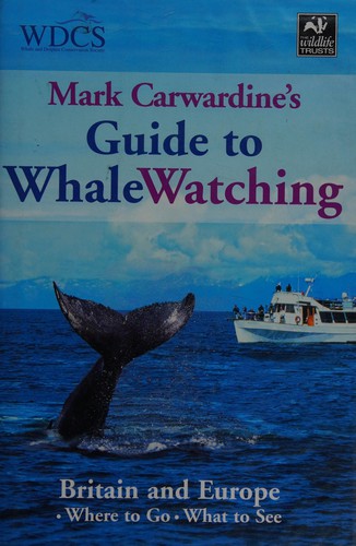 Mark Carwardine's guide to whalewatching