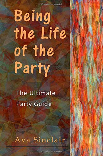 Being the Life of the Party