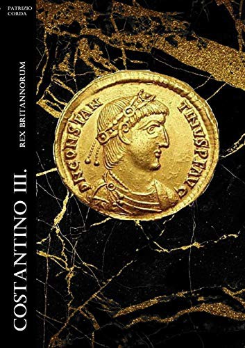 Costantino III. Rex Britannorum